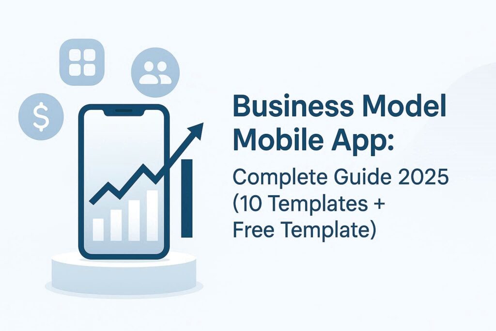 Guide Business Model Application Mobile – 10 modèles et template gratuit