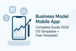 Guide Business Model Application Mobile – 10 modèles et template gratuit